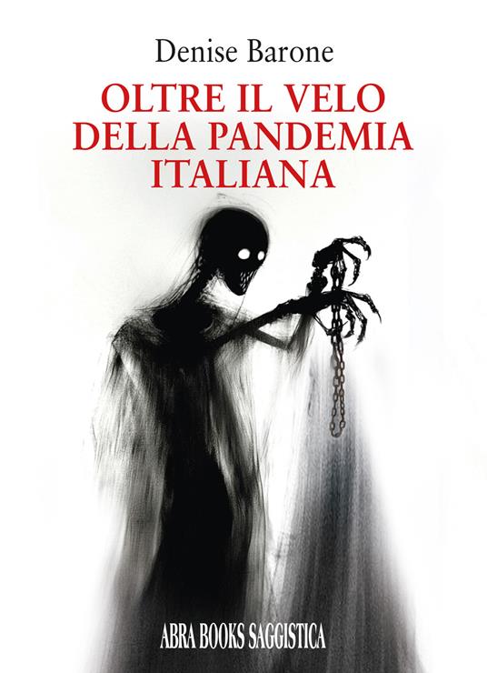 Oltre il velo della pandemia italiana. Saggistica - Denise Barone, - copertina