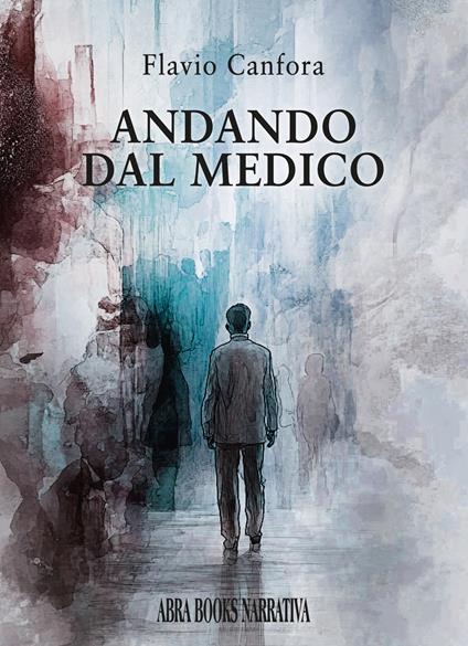 Andando dal medico - Flavio Canfora - copertina