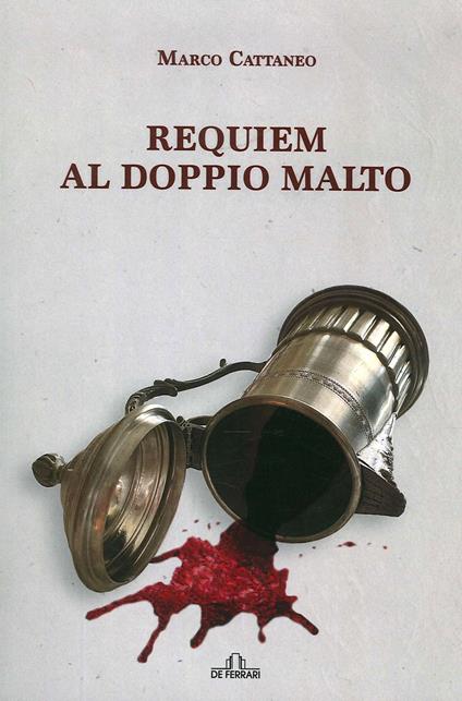 Requiem al doppio malto - Marco Cattaneo - copertina