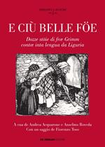 E ciù belle föe. Dozze stöie di fræ Grimm contæ inta lengua da Liguria. Testo ligure