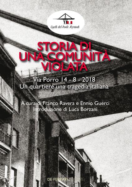 Storia di una comunità violata. Via Porro 14-8-2018. Un quartiere una tragedia italiana - copertina