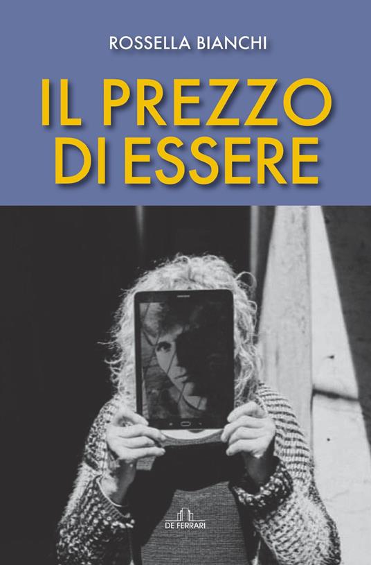 Il prezzo di essere - Rossella Bianchi - ebook