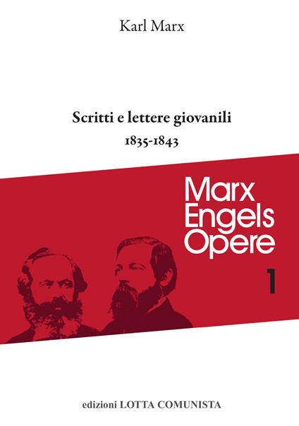 Opere complete. Vol. 1: Scritti e lettere giovanili (1835-1843) - Karl Marx - copertina