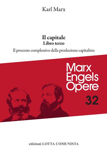 Il capitale. Vol. 3: Il processo complessivo della produzione capitalistica - Karl Marx - copertina