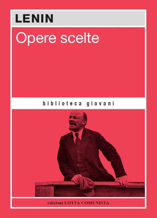 Opere scelte. Lenin - Lenin - copertina