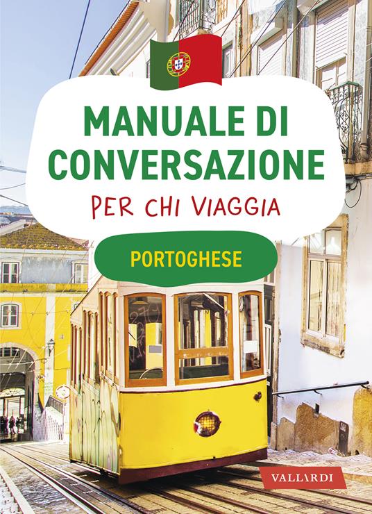 Portoghese. Manuale di conversazione per chi viaggia - Clara Margarida Domingues Santos - ebook