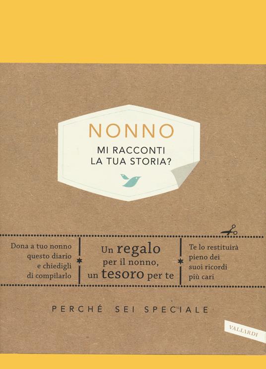 Nonno, mi racconti la tua storia? Perché sei speciale - Elma Van Vliet - copertina