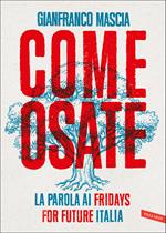 Come osate. La parola ai Fridays for Future Italia