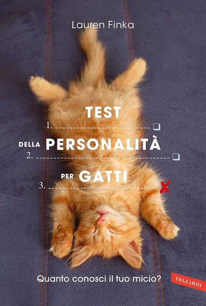 Test della personalità per gatti. Quanto conosci il tuo micio? - Lauren Finka - copertina