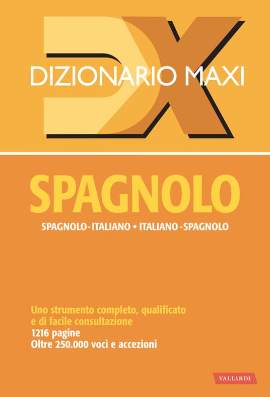 Dizionario maxi. Spagnolo. Spagnolo-italiano, italiano spagnolo - copertina