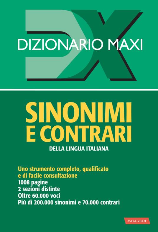 Dizionario maxi. Sinonimi e contrari della lingua italiana - Laura Craici - copertina