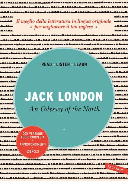 An odissey of the North. Ediz. integrale. Con versione audio completa - Jack London - copertina
