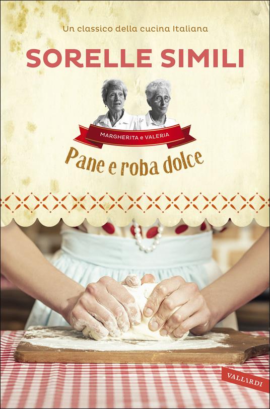 Pane e roba dolce - Roberto Roveri,Margherita Simili,Valeria Simili - copertina