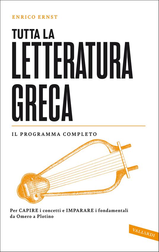 Tutta la letteratura greca - Enrico Manuele Ernst - copertina