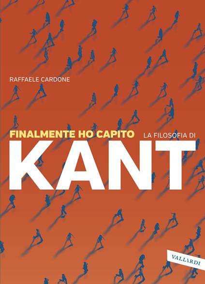 Finalmente ho capito la filosofia di Kant - Raffaele Cardone - ebook