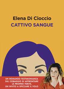 Libro Cattivo sangue Elena Di Cioccio