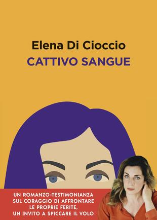 Cattivo sangue - Elena Di Cioccio - copertina