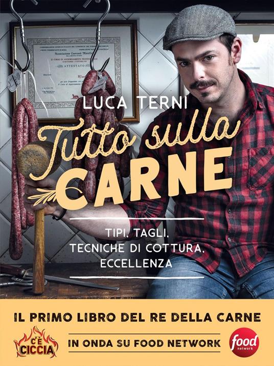 Tutto sulla carne. Tipi, tagli, tecniche di cottura, eccellenza - Luca Terni - ebook