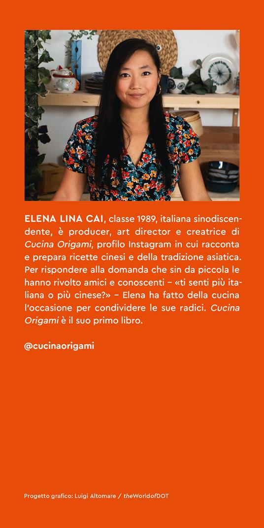 Cucina origami. Oltre 100 ricette cinesi e asiatiche alla portata di tutti  - Elena Lina Cai - Libro - Vallardi A. 