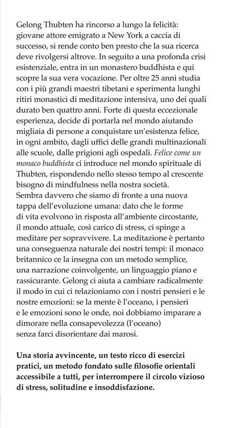 Felice come un monaco buddhista. Piccole abitudini per cambiare la tua vita - Gelong Thubten - 2