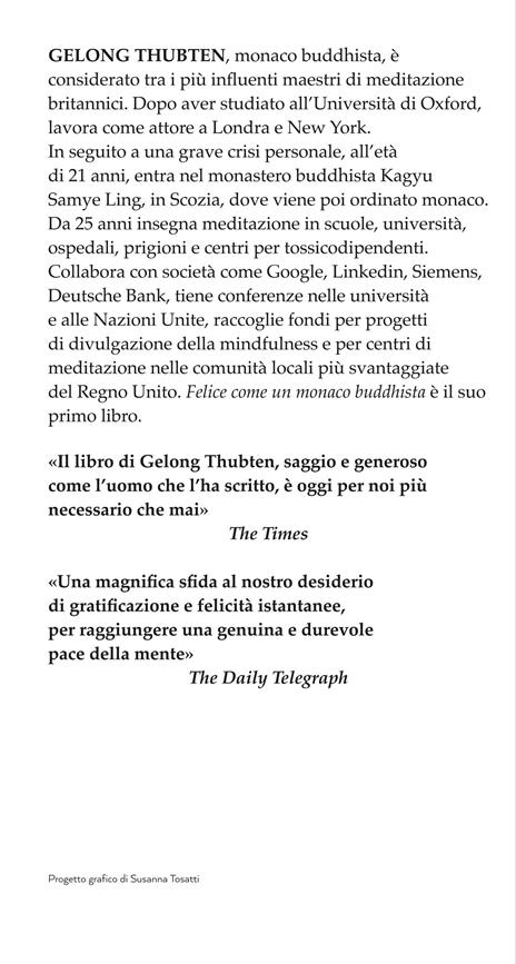 Felice come un monaco buddhista. Piccole abitudini per cambiare la tua vita - Gelong Thubten - 3