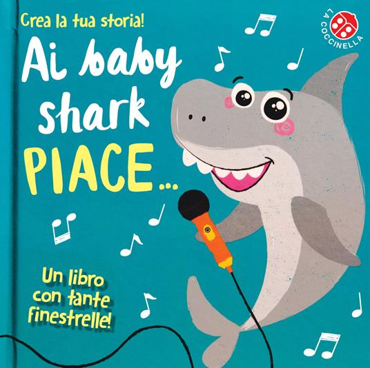 Ai baby shark piace.... Ediz. a colori - Carrie Hennon,Amber Lily - copertina