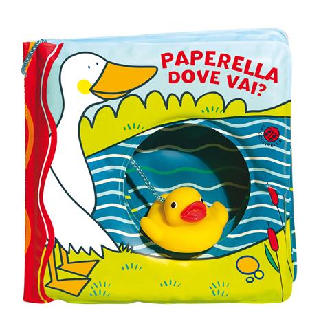 Paperella dove vai? Ediz. a colori. Con gadget - Gabriele Clima,Raffaella Bolaffio - copertina