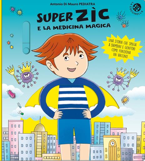 Super Zic e la medicina magica. Ediz. a colori - Antonio Di Mauro - copertina