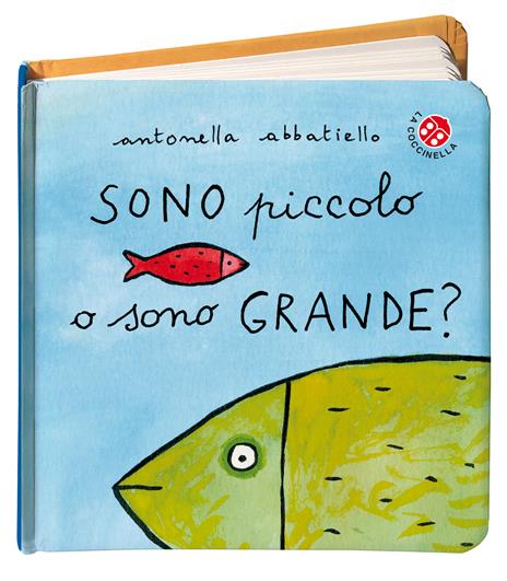 Sono piccolo o sono grande? Ediz. a colori - Antonella Abbatiello - copertina