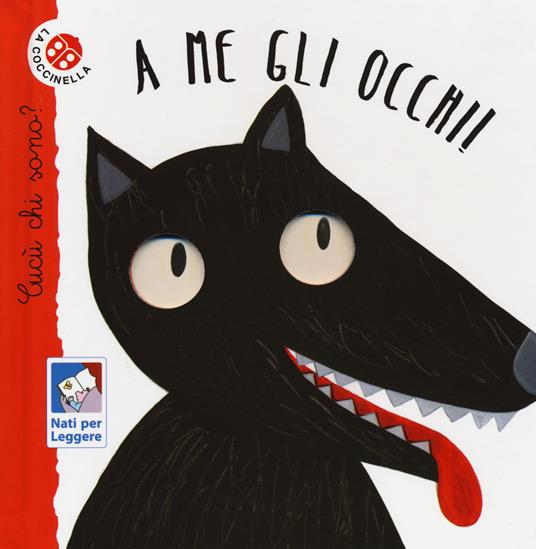 A me gli occhi! Cucù chi sono? Ediz. a colori - Nicoletta Bertelle,Maria Loretta Giraldo - copertina