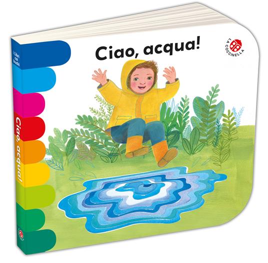 Ciao, acqua! Ediz. a colori - Giovanna Mantegazza,Simona Mulazzani - copertina