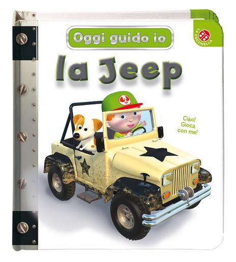 La jeep. Oggi guido io. Ediz. a colori - Emilie Beaumont,Nathalie Bélineau,Alexis Nesme - copertina