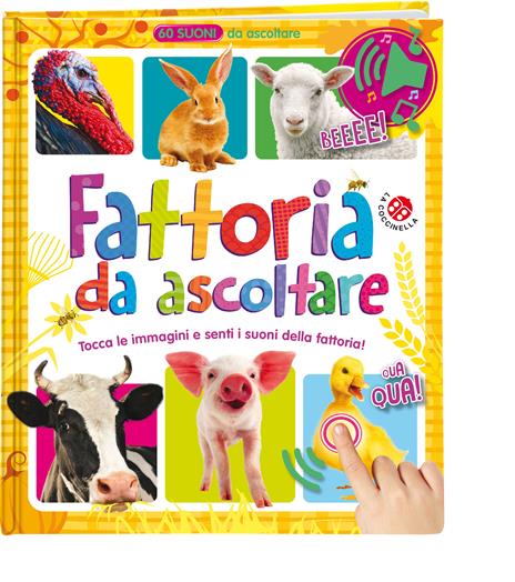 Fattoria da ascoltare. 60 suoni da ascoltare! Ediz. a colori - copertina