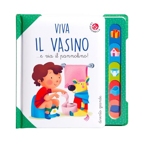 Viva il vasino... e via il pannolino! Ediz. a colori - Daniela Gamba,Francesca Galmozzi - copertina