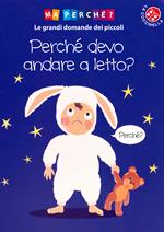Perché devo andare a letto? Ediz. a colori