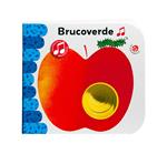 Brucoverde. Ediz. sonora. Ediz. deluxe. Con QR Code