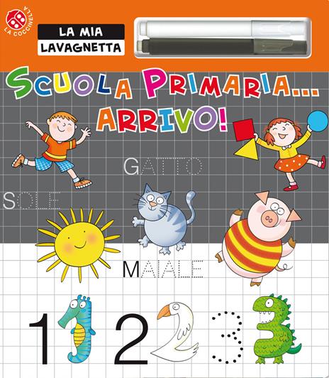 Scuola primaria... Arrivo! Con gadget - copertina