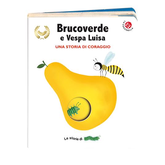 Brucoverde e Vespa Luisa. Una storia di coraggio. Le storie di Brucoverde. Ediz. a colori - Giovanna Mantegazza,Valeria Valenza - 2
