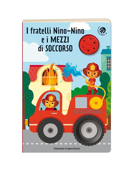 I fratelli Nino-Nino e i mezzi di soccorso. Libro sonoro - Agnese Baruzzi - copertina
