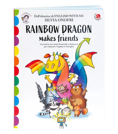 Rainbow dragon makes friends. Una storia e tante attività per imparare l'inglese giocando. English with me. Con 36 flash card. Con Contenuto digitale per download - Silvia Onofri - copertina