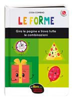 Le forme. Ediz. a colori