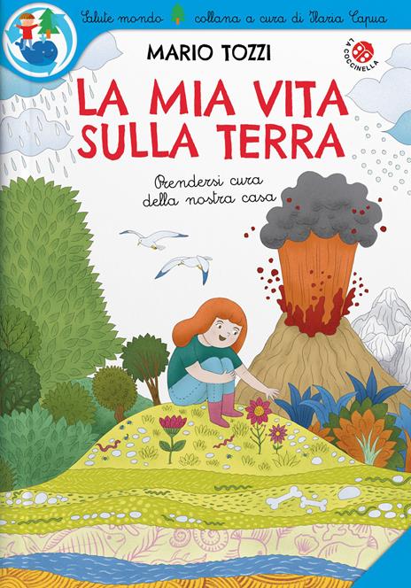 La mia vita sulla Terra. Ediz. a spirale - Mario Tozzi - copertina