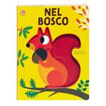 Nel bosco. Ediz. a colori