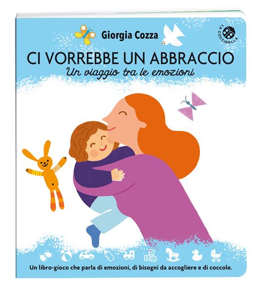 Ci vorrebbe un abbraccio. Un viaggio tra le emozioni. Ediz. illustrata - Giorgia Cozza - 8