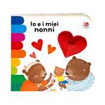 Io e i miei nonni. Ediz. a colori