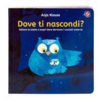 Dove ti nascondi? Apri le alette! Ediz. a colori