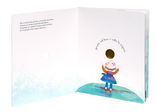 Da un punto nasce il mondo. Ediz. illustrata - Sophie Fatus - 2