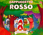 Cappuccetto Rosso. Ediz. illustrata