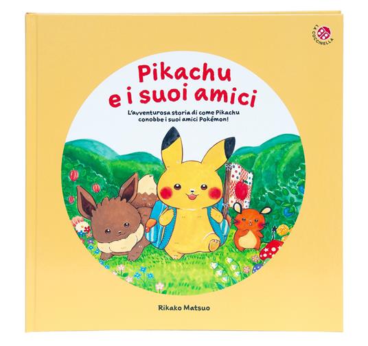 Pikachu e i suoi amici. L'avventurosa storia di come Pikachu conobbe i suoi amici Pokemon! Monpokè. Ediz. a colori - copertina