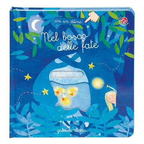 Nel bosco delle fate. Ediz. a colori - Gabriele Clima - copertina